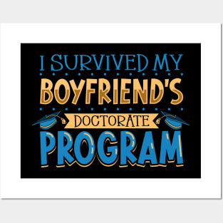 I survived my boyfriend's doctorate program Posters and Art